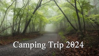 Camping Trip October 2024 [upl. by Capps]