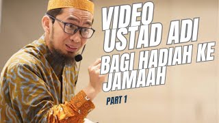 Bikin terharu Momen Ustad Adi Hidayat bagi hadiah ke jamaah [upl. by Carpet]