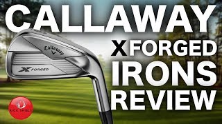 NEW CALLAWAY XFORGED IRONS REVIEW [upl. by Piotr860]