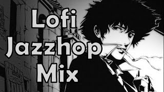 Cowboy Bebop  Lofi Jazzhop Mix [upl. by Becket]