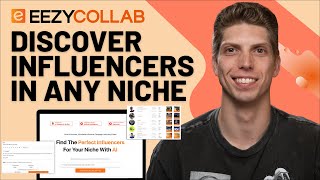 Discover Influencers That Fit Your Specific Niche with EezyCollab [upl. by Snider213]