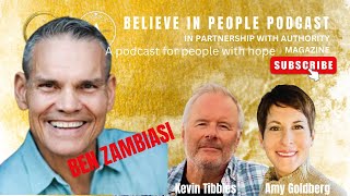 EP 93 BELIEVE IN PEOPLE Meet Ben Zambiasi [upl. by Mccully]