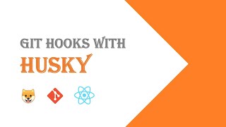 Git Hooks with Husky  React [upl. by Tletski]