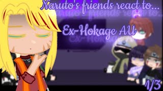 Narutos friends react to ExHokage AU DISCONTINUED Canon react to AU  Naruto [upl. by Secnarf282]