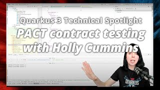 1044Quarkus 3 Technical Spotlight PACT contract testing with Holly Cummins [upl. by Ahtimat]