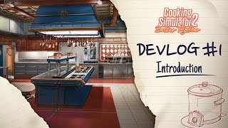 Cooking Simulator 2 Better Together  Devlog 1 [upl. by Leoni]