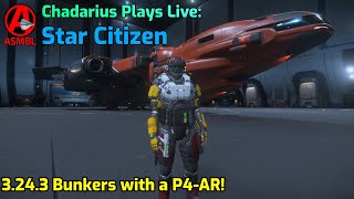 Star Citizen 3243 Bunkers with a P4AR [upl. by Attiuqaj]