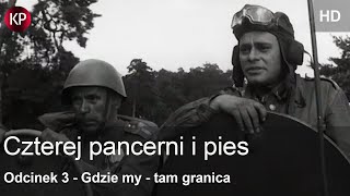 Czterej Pancerni i Pies  HD  Odcinek 3  Kultowe Seriale  Serial za Darmo  Polskie Kino [upl. by Enyt547]