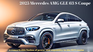 FINALLY  2025 Mercedes AMG GLE 63 S Coupe Reveal  Detail Interior amp Specs  Release Date [upl. by Ayak]