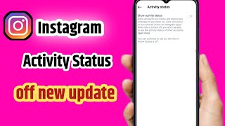 how to turn off active status on Instagram 2024  Instagram activity off kaise kare [upl. by Yregram223]