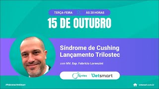 Manejo da Síndrome de Cushing  Lançamento Trilostec [upl. by Lledor]