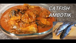 Fish Ambotik RecipeCatfish AmbotikHot and Sour Curry [upl. by Anej860]