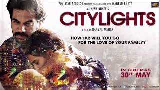 Arijit Singh  Muskurane Full Song Official  Citylights 2014  Rajkumar Rao  YouTube [upl. by Mcmahon]