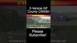 BREAKING NEWS 2Vehicle Crash In Grand Forks County ND [upl. by Combes]