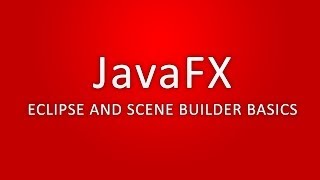 JavaFX  Eclipse and Scene Builder Basics Outdated Tutorial [upl. by Bowra]