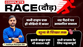 Complete Race दौड़ by Aditya Ranjan Sir  All Type Covered with PYQ Questions 🔥 Time amp Distance [upl. by Risa904]