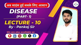 Human diseases मानव रोग Part 1  Bacteria Virus Protozoa Fungus  Lecture  10  पंकज सर [upl. by Tulley]