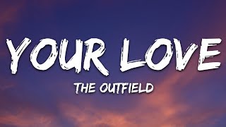 The Outfield  Your Love Lyrics [upl. by Kcirddehs]