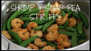 SUGAR SNAP PEA amp SHRIMP STIR FRY  House of X Tia [upl. by Goodspeed]