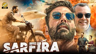 Sarfira Full Movie  Akshay Kumar  Paresh Rawal  Radhikka  Sudha Kongara  New Bollywood Movies [upl. by Goodrich892]