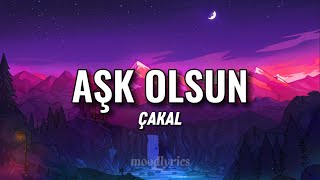 Çakal  Aşk Olsun LyricsSözleri [upl. by Anahsor]