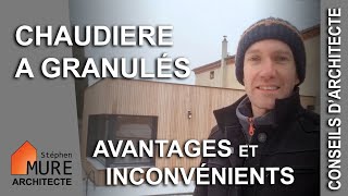 La Chaudière à Granulés  principe avantages inconvénients [upl. by Uchish]