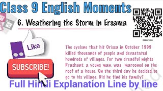 NCERT Class 9 English Moments Chapter 6Weathering the storm in Ersama full Hindi Explanation [upl. by Rosel925]