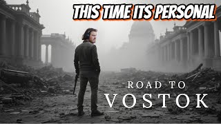 Road to Vostok This time its Personal [upl. by Nerdna]