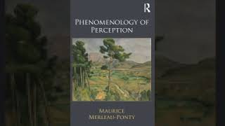 phenomenology of Perception part 1 Merleau Ponty Maurice Smith Colin [upl. by Petrie]