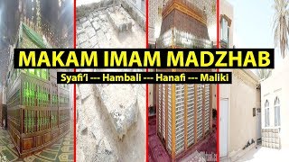 MAKAM 4 IMAM MAZHAB Syafii Hanafi Hambali dan Maliki [upl. by Corder]