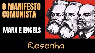 O manifesto comunista de karl Marx e Friedrich Engels RESENHA [upl. by Yam]