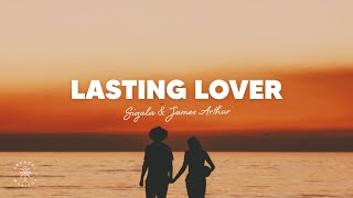 Sigala amp James Arthur  Lasting Lover Lyrics [upl. by Aihtnys343]