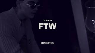 LACAZETTE  FTW BOERKELEY REMIX [upl. by Gun]