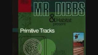 Mr Dibbs  Habitat Intro [upl. by Alithea833]