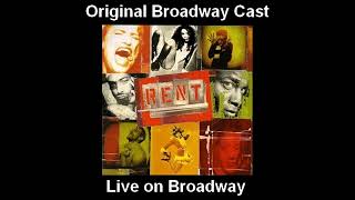 RENT  Rent Original Broadway Cast [upl. by Sarid125]