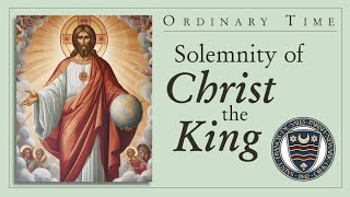 Mass  Solemnity of Christ the King [upl. by Einiffit]