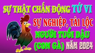 Sự Thật Chấn Động Tử Vi Vận Mệnh tài lộc sự nghiệp Người TUỔI DẬU con gà Năm 2024 Ruby Healthy [upl. by Devlin]