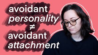 Avoidant Personality Disorder amp attachment styles [upl. by Aday]