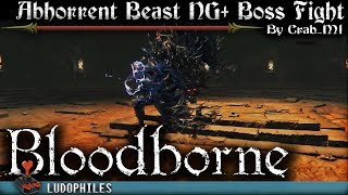 Bloodborne  Lower Loran Chalice Dungeon Layer 2  Abhorrent Beast Boss Fight NG [upl. by Irodim]