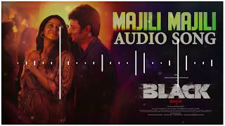 Majili Majili  Audio Song  BLACK  Latest Tamil Song [upl. by Prichard]