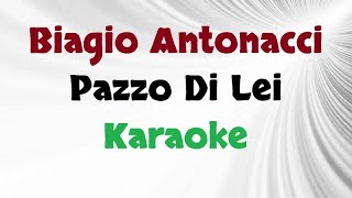 Biagio Antonacci  Pazzo Di Lei Karaoke [upl. by Llennehc]