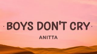 Anitta  Boys Dont Cry Lyrics [upl. by Reywas]