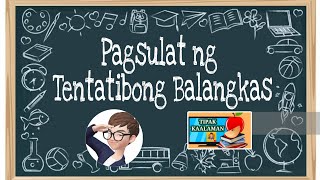 Pagsulat ng Tentatibong Balangkas [upl. by Brecher]