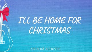 Ill Be Home For Christmas Karaoke Acoustic Guitar [upl. by Vito]