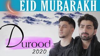 DUROOD  EID MUBARAK  Danish F Dar  Dawar Farooq  Naat  Best Naat  2020 [upl. by Yddub]