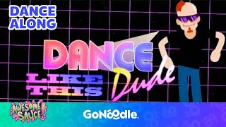 Dance Like This Dude  Activities For Kids  Dance Along  GoNoodle [upl. by Oech]