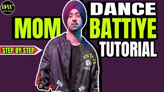 Mombattiye Dance Tutorial  Diljit Dosanjh  Mombattiye Dance Step [upl. by Donovan527]