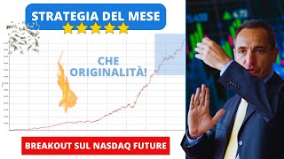 Strategia del Mese Vince una Breakout sul Nasdaq Future con Bande di Bollinger [upl. by Thacher478]