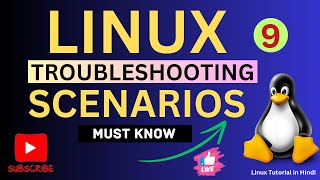 Linux Troubleshooting Scenarios Asked In Interviews  Linux Realtime Based Scenarios  Part  9 [upl. by Perkin]