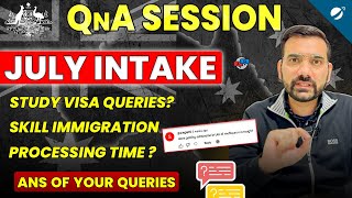 July Intake 2024 QnA Australia 🦘🇦🇺  Skill Immigration amp Processing Time  Student Visa Changes QnA [upl. by Kayne899]